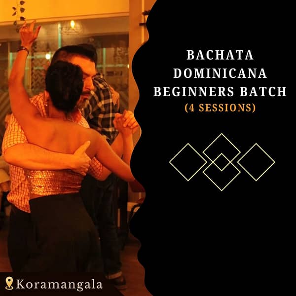 Bachata Beginners Batch (Koramangala)